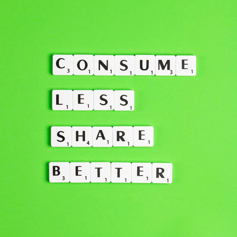 Text "Consume less/Share better"